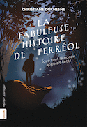 Fabuleuse histoire de Ferréol (La)